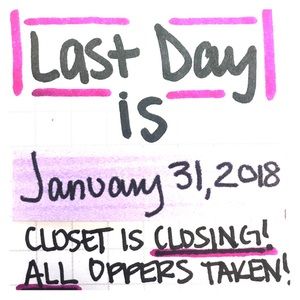 🎉💕CLOSET CLOSING January 31, 2018💕🎉